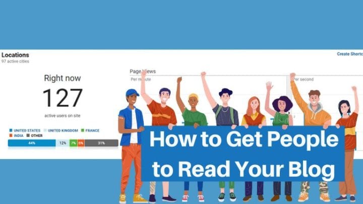 How to Get People to Read Your Blog