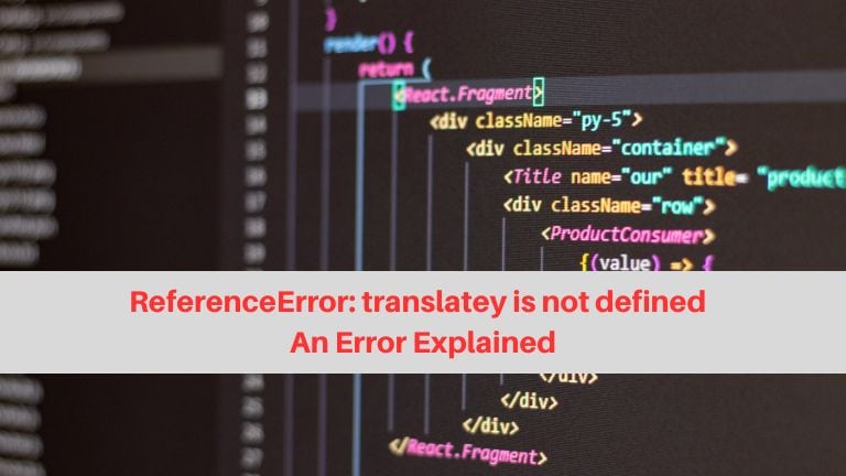 ReferenceError: translatey is not defined - An Error Explained
